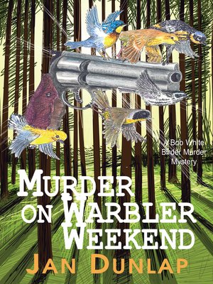 Murder on Warbler Weekend - ebook